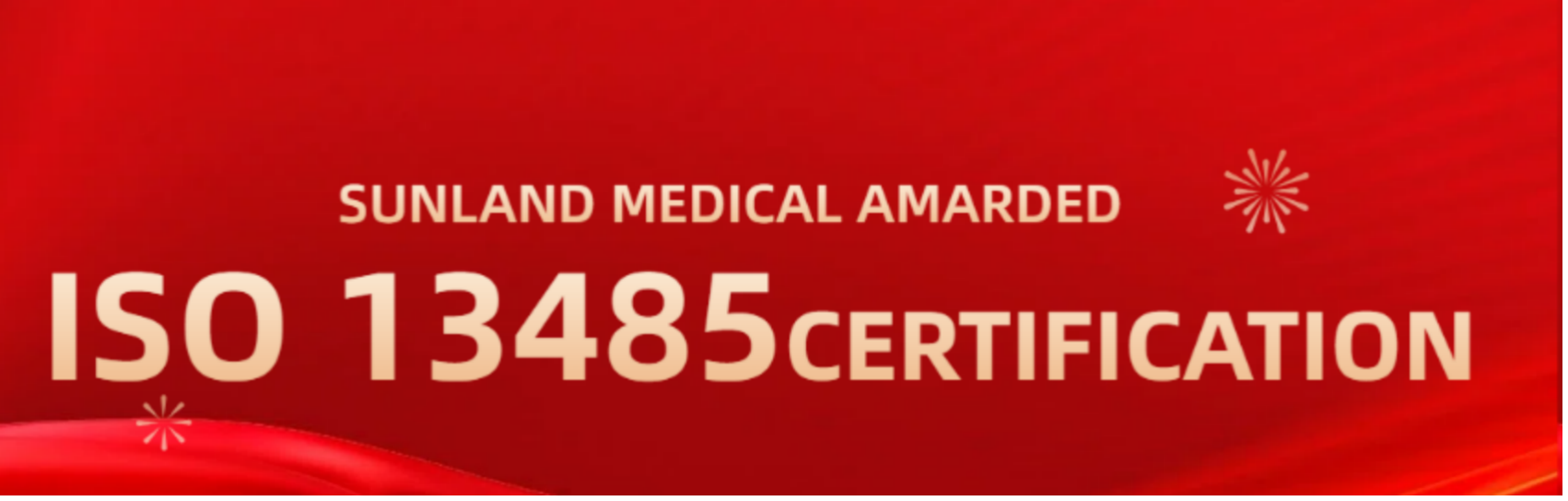 Suzhou Sunland Medical Earns ISO 13485 Certification