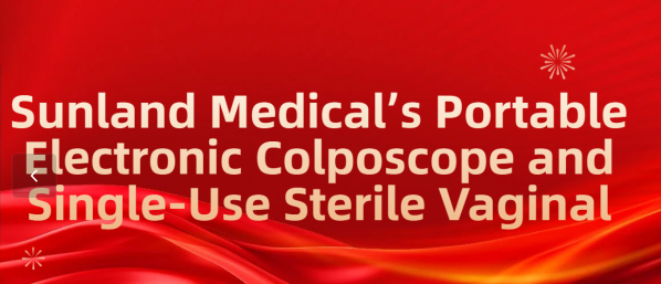 Sunland Medical's Gynecologic Devices Achieve CE Certification